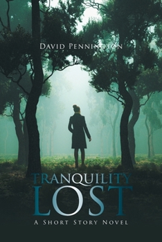 Paperback Tranquility Lost: A Short Story Novel Book