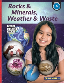 Paperback Rocks & Minerals, Weather & Waste - Earth Science Grade 4 Book