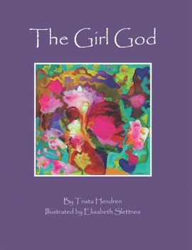 The Girl God - Book #1 of the Girl God