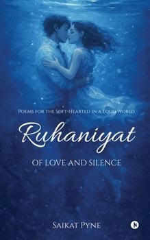 Paperback Ruhaniyat: Of Love and Silence Book