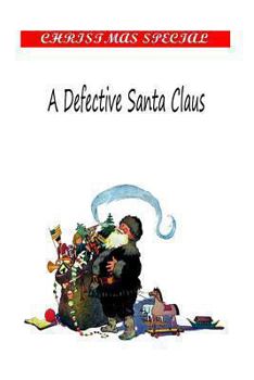 Paperback A Defective Santa Claus Book