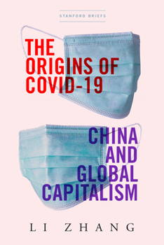 Paperback The Origins of Covid-19: China and Global Capitalism Book