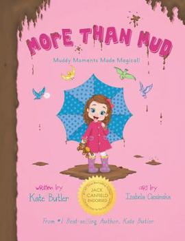 Paperback More Than Mud: Muddy Moments Made Magical Book