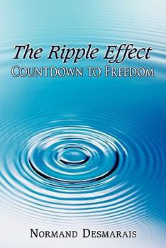 Paperback The Ripple Effect: Countdown to Freedom Book