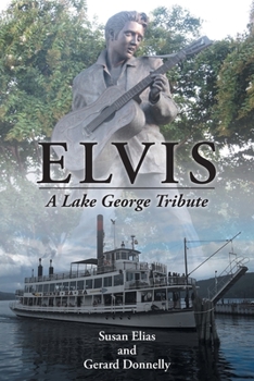 Paperback Elvis: A Lake George Tribute Book