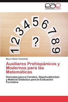 Paperback Auxiliares Prehispanicos y Modernos Para Las Matematicas [Spanish] Book