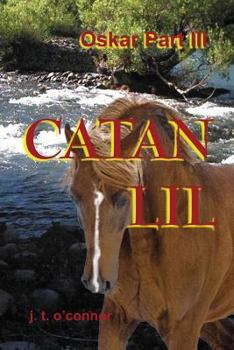 Paperback Catan Lil (Oskar part III): Catan Lil: Oskar part III Book