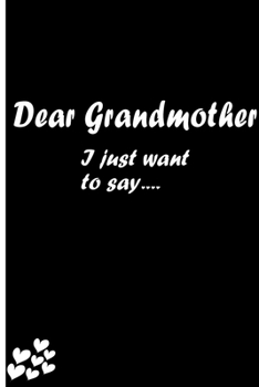 Dear Grandmother: Feelings Journal - Grief Journal / A Journal of Loss and Remembrance / Grief Recovery Handbook / Books About Loss / Bereavement Journal / Grieving the Loss of Grandmother