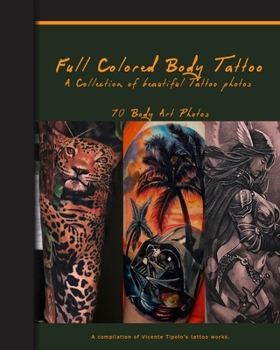 Full Colored Body Tattoo: 70 Beautiful Full-Color Tattoo Photos