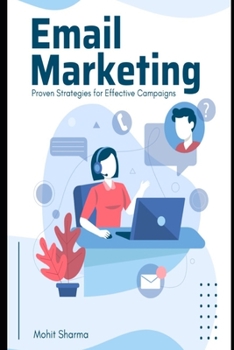 Paperback Mastering Email Marketing: Proven Strategies for Effective Campaigns Book