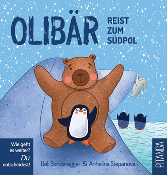 Hardcover Olibär reist zum Südpol [German] Book