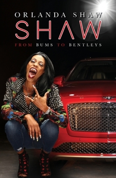 Paperback Shaw: From Bums to Bentleys Book