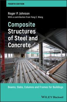 Hardcover Composite Structures of Steel and Concrete: Beams, Slabs, Columns and Frames for Buildings Book