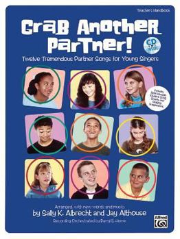 Paperback Grab Another Partner!: Twelve Tremendous Partner Songs for Young Singers, Book & CD Book