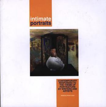 Intimate Portraits: Contemporary Responses to the Theme of Portraiture