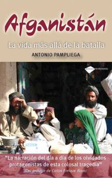 Paperback Afganistan: La Vida Mas Alla de La Batalla [Spanish] Book