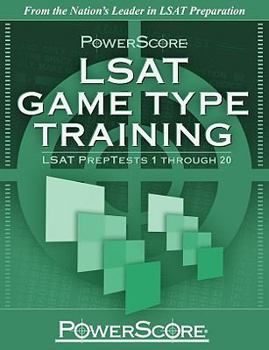 Paperback PowerScore LSAT Game Type Training: LSAT PrepTests 1 Through 20 Book