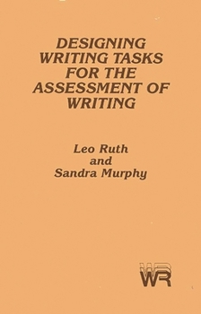 Paperback Designing Writing Tasks for the Assessment of Writing Book