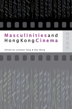 Paperback Masculinities and Hong Kong Cinema Book