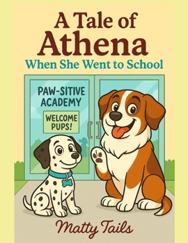 Paperback A Tale of Athena: When She Went to School Book