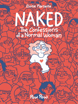 Paperback Naked: The Confessions of a Normal Woman Book