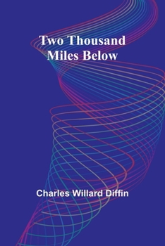 Paperback Two Thousand Miles Below Book