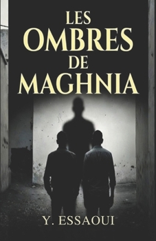 Paperback Les Ombres de Maghnia: La terre garde mal les secrets [French] Book