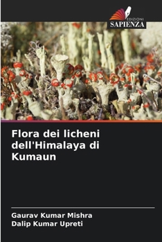Paperback Flora dei licheni dell'Himalaya di Kumaun [Italian] Book