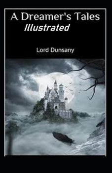 Paperback A Dreamer's Tales Illustrated Book