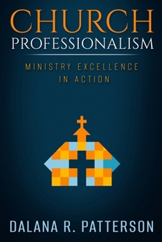 Paperback Church Professionalism: Ministry Excellence in Action Book