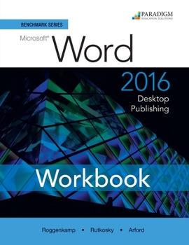 Paperback Benchmark Microsoft Word 2016 Desktop Publishing Workbook Book