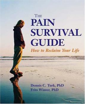 Paperback The Pain Survival Guide: How to Reclaim Your Life Book