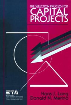 Hardcover The Selection Process for Capital Projects Book