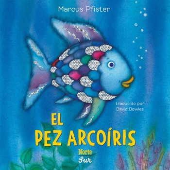 Board book El Pez Arcoíris: (Spanish Edition) [Spanish] Book