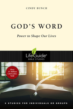 God's Word: Power To Shape Our Lives (Lifeguide Bible Studies) - Book  of the LifeGuide Bible Studies