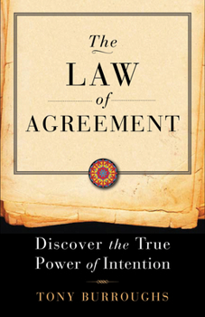 Paperback The Law of Agreement: Discover the True Power of Intention Book