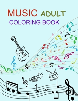 Music Adult Coloring Book: Music Coloring Book For Kids Ages 4-12