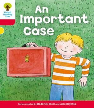 Oxford Reading Tree: Stage 4: More Storybooks C: An Important Case - Book  of the Biff, Chip and Kipper storybooks