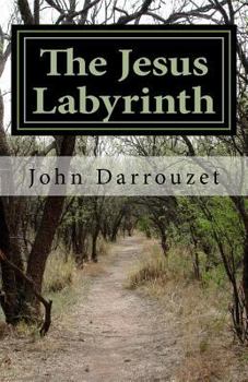 Paperback The Jesus Labyrinth: A Workbook to Help You Decide the Answer That Fits Your Issue Book
