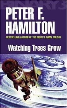 Watching Trees Grow - Book #3 of the Gollancz Binary