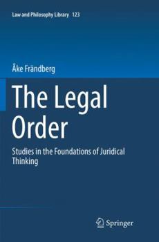 Paperback The Legal Order: Studies in the Foundations of Juridical Thinking Book