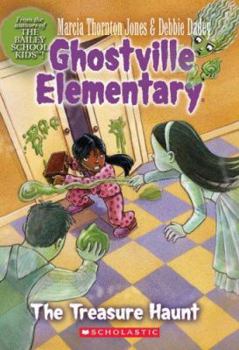 Ghostville Elementary #11: The Treasure Haunt (Ghostville Elementary) - Book #11 of the Ghostville Elementary