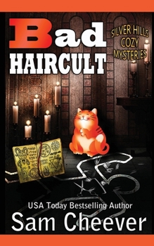 Bad Haircult - Book #5 of the Silver Hills