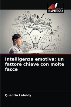 Paperback Intelligenza emotiva: un fattore chiave con molte facce [Italian] Book