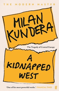 Paperback Faber Faber A Kidnapped West The Tragedy of Central Europe. Book