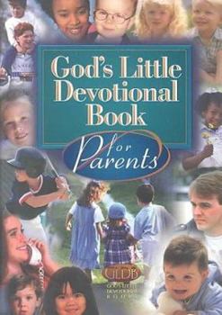 Hardcover God's Little Devotional Book for Parents (God's Little Devotional Books) Book