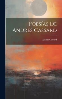 Hardcover Poesías De Andres Cassard [Spanish] Book