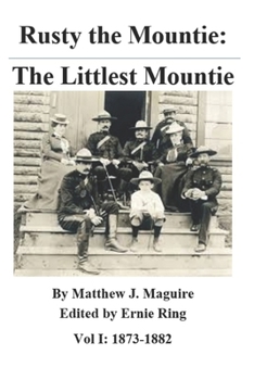Paperback Rusty the Mountie: The Littlest Mountie Book