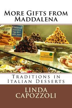 Paperback More Gifts from Maddalena: Traditions in Italian Desserts Book