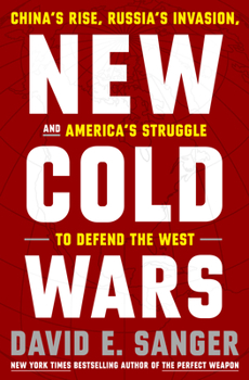 Hardcover New Cold Wars: China's Rise, Russia's Invasion, and America's Struggle to Defend the West Book
